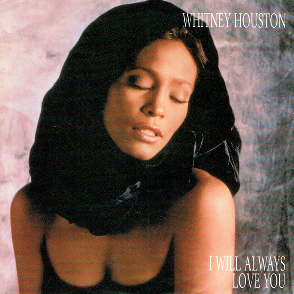 Whitney Houston : I Will Always Love You (7", Single, Sil)