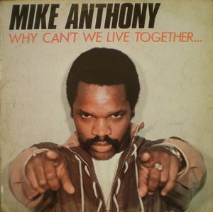 Mike Anthony : Why Can't We Live Together... (12", Maxi)