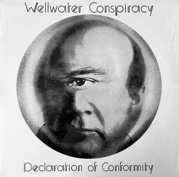The Wellwater Conspiracy : Declaration Of Conformity (LP, Album)