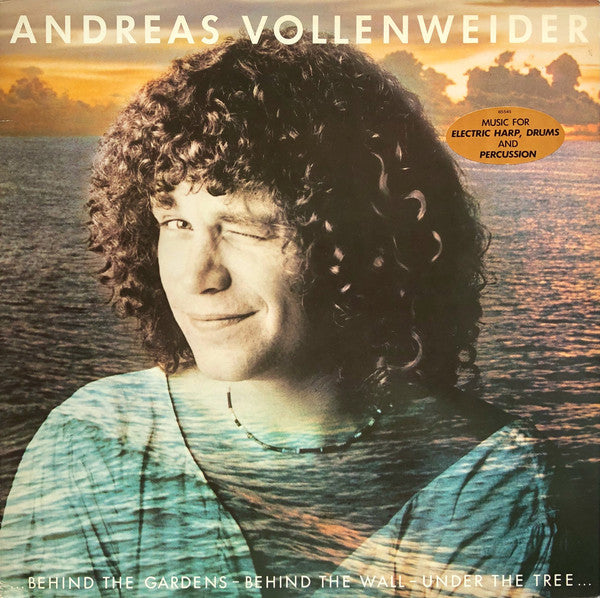 Andreas Vollenweider : ...Behind The Gardens - Behind The Wall - Under The Tree... (LP, Album)