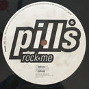 Pills - Rock Me (12" Tweedehands) - Discords.nl