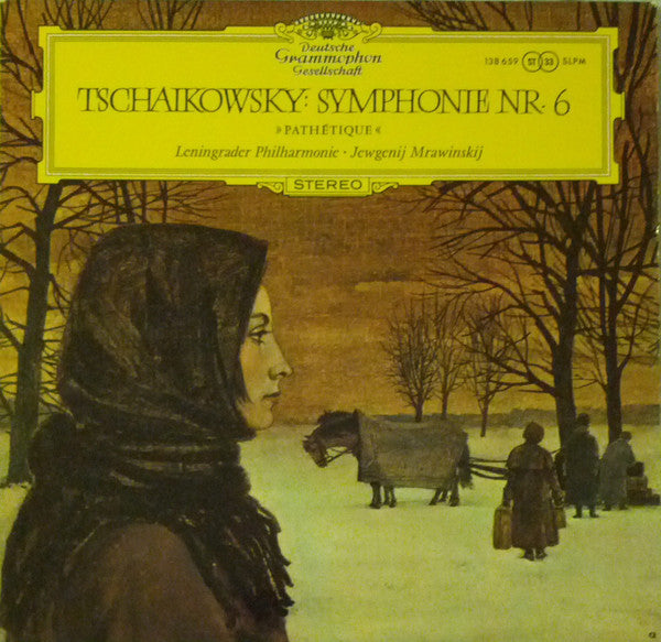 Pyotr Ilyich Tchaikovsky, Leningrad Philharmonic Orchestra ∙ Evgeny Mravinsky : Symphonie Nr.6 »Pathétique« (LP, RP)