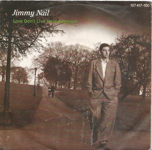 Jimmy Nail : Love Don't Live Here Anymore (7", Single, Club)