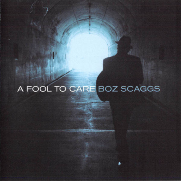 Boz Scaggs : A Fool To Care (CD, Album)
