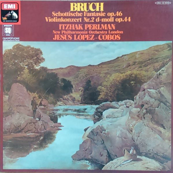 Max Bruch, Itzhak Perlman : Violinkonzert No. 2, Schottische Fantasie (LP, Album, Quad)