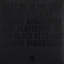 Junior Kimbrough And The Black Keys : Meet Me In The City (7", Single)