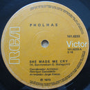 Pholhas : She Made Me Cry / In My Way (7", Single)