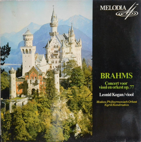 Johannes Brahms, Leonid Kogan, Moscow Philharmonic Orchestra, Kiril Kondrashin - Concert Voor Viool En Orkest Op. 77 (LP Tweedehands) - Discords.nl