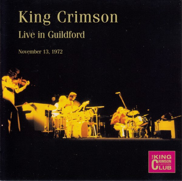 King Crimson : Live In Guildford (November 13, 1972) (CD, Album, Club, RE)