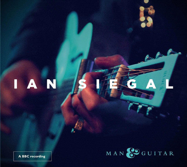 Ian Siegal : Man & Guitar - A BBC Recording (CD, Album)