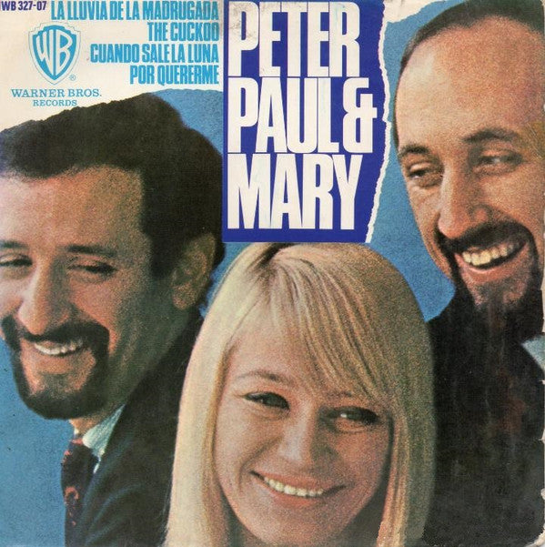 Peter, Paul & Mary : La Lluvia De La Madrugada (7", EP)
