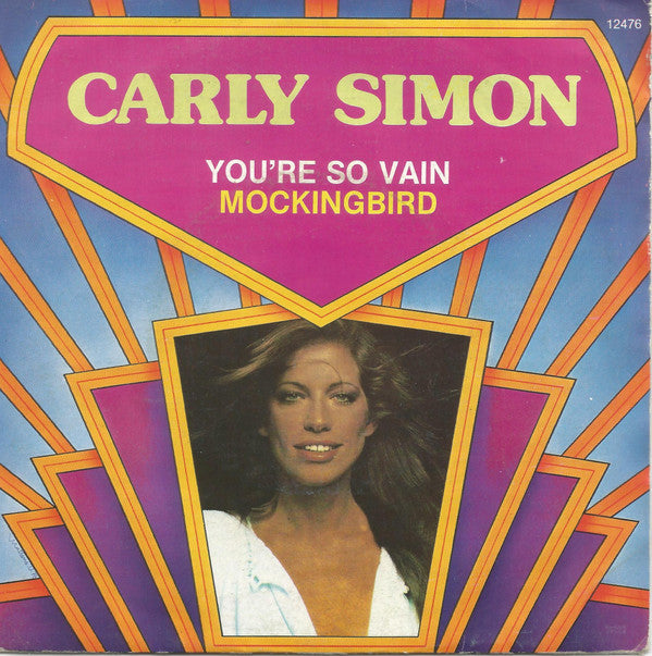 Carly Simon : You're So Vain / Mockingbird (7", Single)