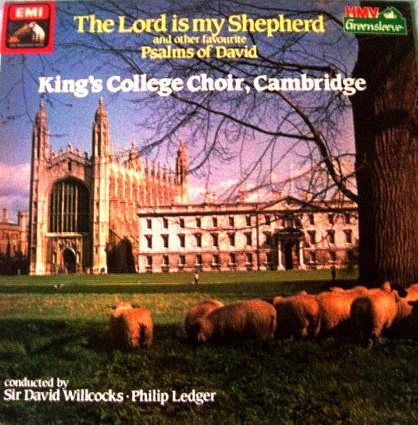 The King's College Choir Of Cambridge Conducted By David Willcocks . Philip Ledger : The Lord Is My Shepherd And Other Favourite Psalms Of David (LP, Comp)