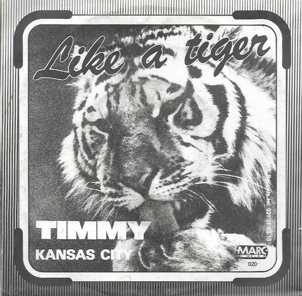 Timmy (28) : Like A Tiger (7", Single)