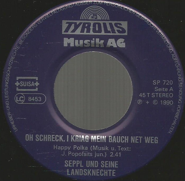 Seppl Und Seine Landsknechte : Oh Schreck, I Kriag Mein Bauch Net Weg (7", Single)