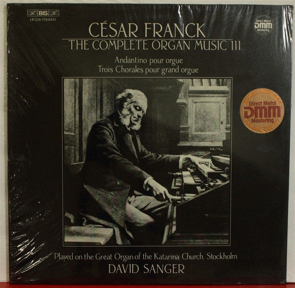 César Franck - David Sanger (2) : The Complete Organ Music III (Andantino Pour Orgue / Trois Chorales Pour Grand Orgue) (LP, Album)