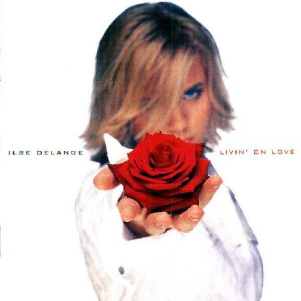 Ilse DeLange : Livin' On Love (CD, Album)