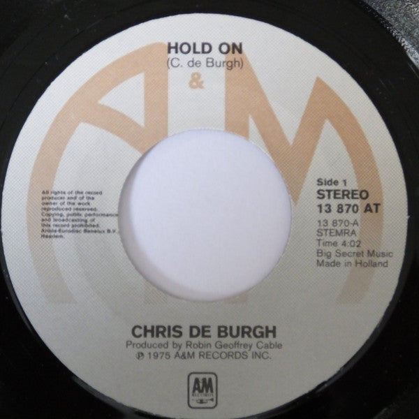 Chris de Burgh : Hold On (7", Single, Pic)