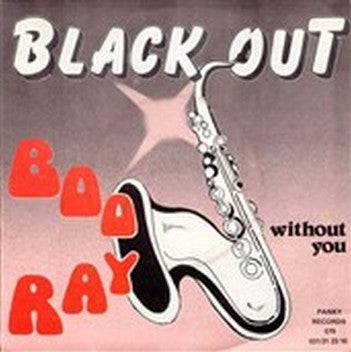 Black Out (17) : Boo Ray (7", Single)