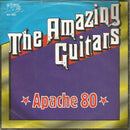 The Amazing Guitars : Apache 80 (7", Single)