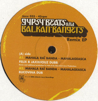 Mahala Raï Banda / Shantel : Gypsy Beats And Balkan Bangers (Remix EP) (12", EP)