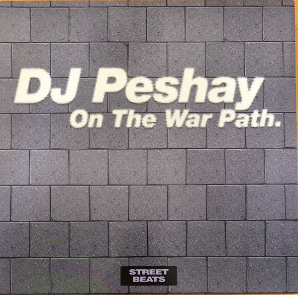 Peshay : On The War Path (12")