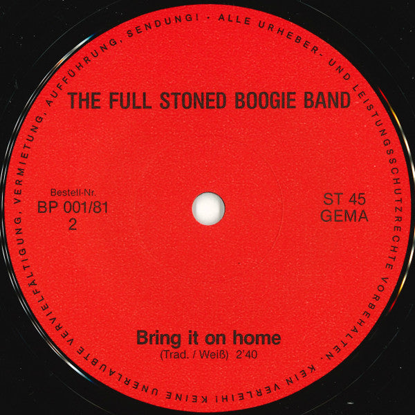 The Full Stoned Boogie Band : Don't Wonna Lose / Bring It On Home (7", Single)