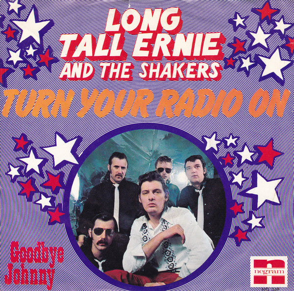 Long Tall Ernie And The Shakers : Turn Your Radio On  (7")