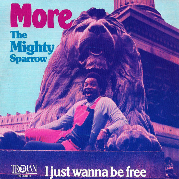 Mighty Sparrow : More (7", Single)