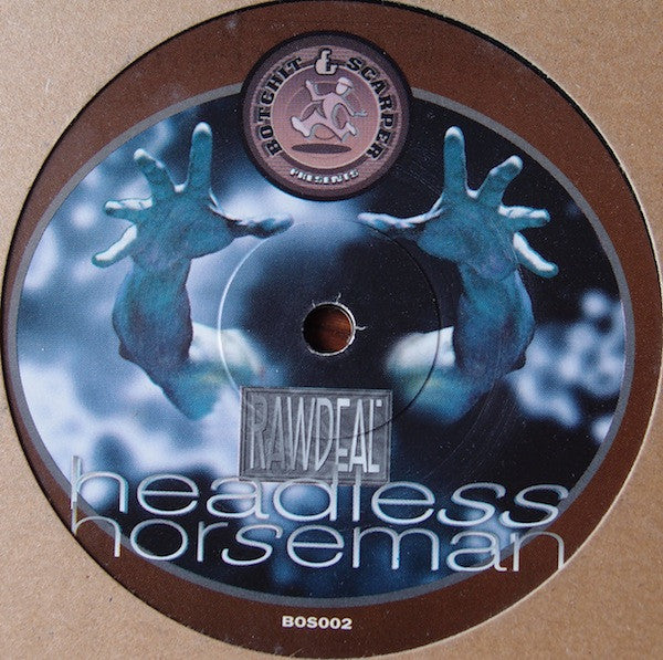 Raw Deal : Headless Horseman (12")