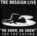 The Mission : BBC Radio 1 Live In Concert ("No Snow, No Show" For The Eskimo) (CD, Album)