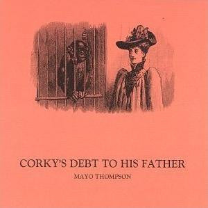 Mayo Thompson : Corky's Debt To His Father (CD, Album, RE)