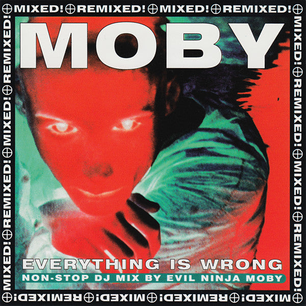 Moby : Everything Is Wrong (DJ Mix Album) (2xCD, Comp, Mixed, RE)