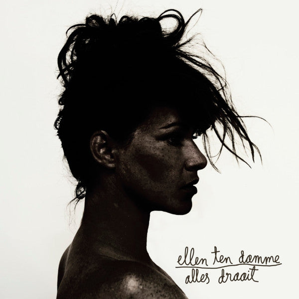 Ellen Ten Damme : Alles Draait (CD, Album)