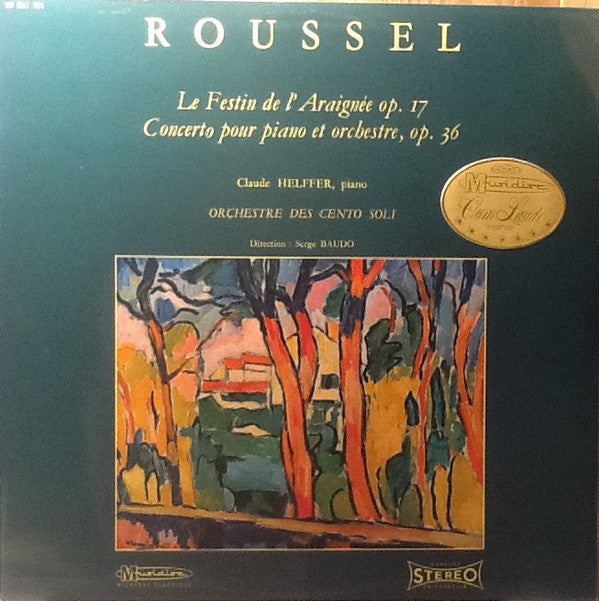 Albert Roussel - Claude Helffer, Orchestre Des Cento Soli, Serge Baudo : Le Festin de L'Araignée Op. 17 - Concerto Pour Piano Et Orchestra, Op. 36 (LP, RE)