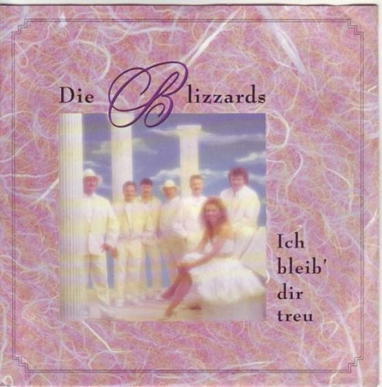 Die Blizzards : Ich Bleib' Dir Treu (7", Single)