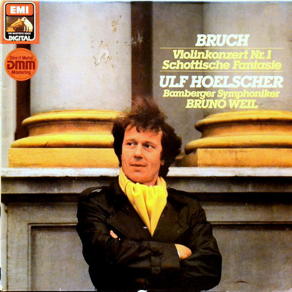 Max Bruch - Ulf Hoelscher, Bamberger Symphoniker, Bruno Weil : Violinkonzert Nr.1, Schottische Fantasie (LP)