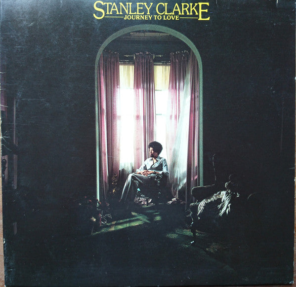 Stanley Clarke : Journey To Love (LP, Album)