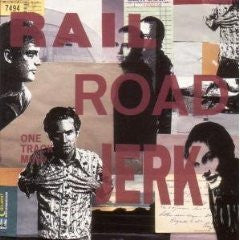 Railroad Jerk : One Track Mind (LP, Album)