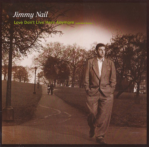 Jimmy Nail : Love Don't Live Here Anymore (Extended Version) (12", Maxi)