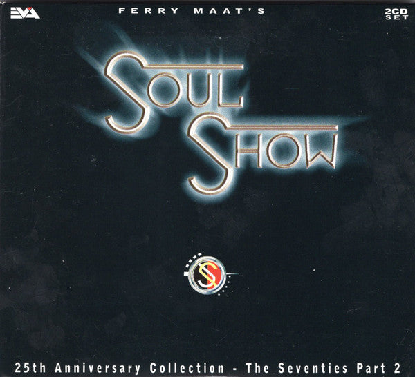 Various - Ferry Maat's Soulshow - 25th Anniversary Collection - The Seventies Part 2 (CD Tweedehands) - Discords.nl