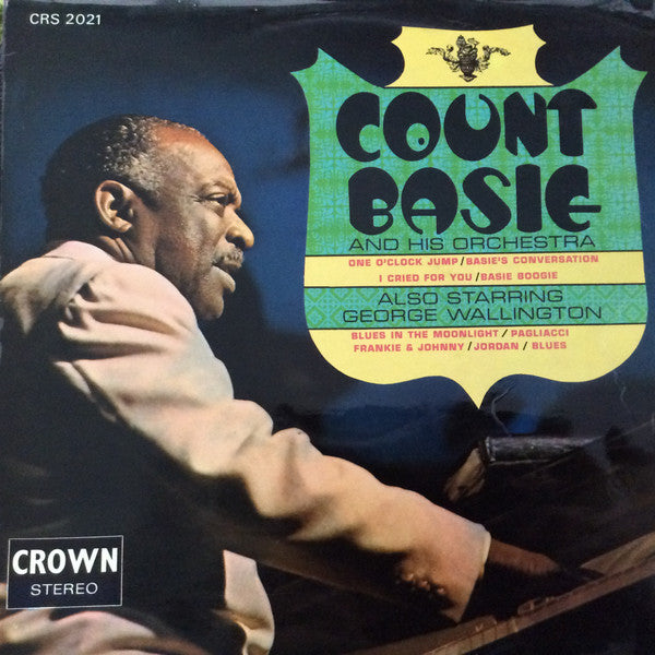 Count Basie And His Orchestra* Also Starring George Wallington : Count Basie (LP, Comp)