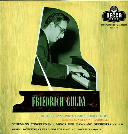 Friedrich Gulda, Wiener Philharmoniker conducted by Volkmar Andreae : Schumann: Concerto In A Minor For Piano And Orchestra, Opus 54; Weber: Konzertstück In F Minor For Piano And Orchestra, Opus 79 (LP, Mono)
