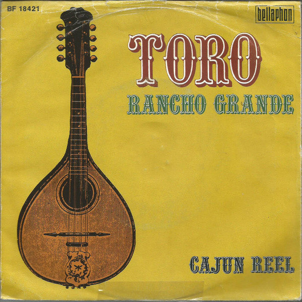 Toro (7) : Rancho Grande (7", Single)