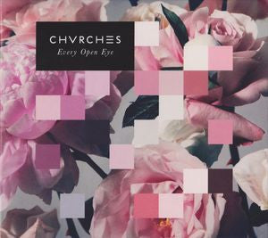 Chvrches : Every Open Eye (CD, Album)