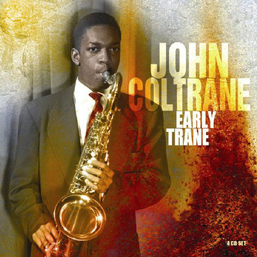 John Coltrane : Early Trane (4xCD, Comp + Box)