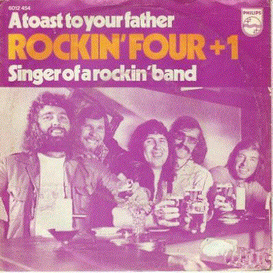 Rockin' Four +1 : A Toast To Your Father / Singer Of A Rockin' Band (7", Single)