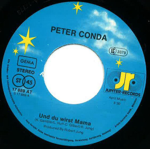 Peter Conda : Und Du Wirst Mama (Deutsche Orinialversion des US Nr. 1 Hit Don't Leave Me This Way) (7", Single)