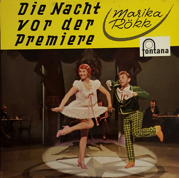 Marika Rökk, Sunny-Sisters, Das Fontana-Tanzorchester : Die Nacht Vor Der Premiere  (7", EP)