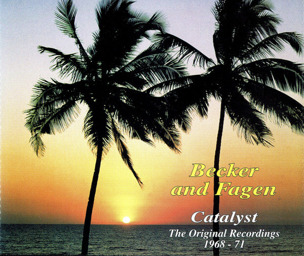 Walter Becker And Donald Fagen : Catalyst: The Original Recordings 1968-1971 (2xCD, Comp, RE)